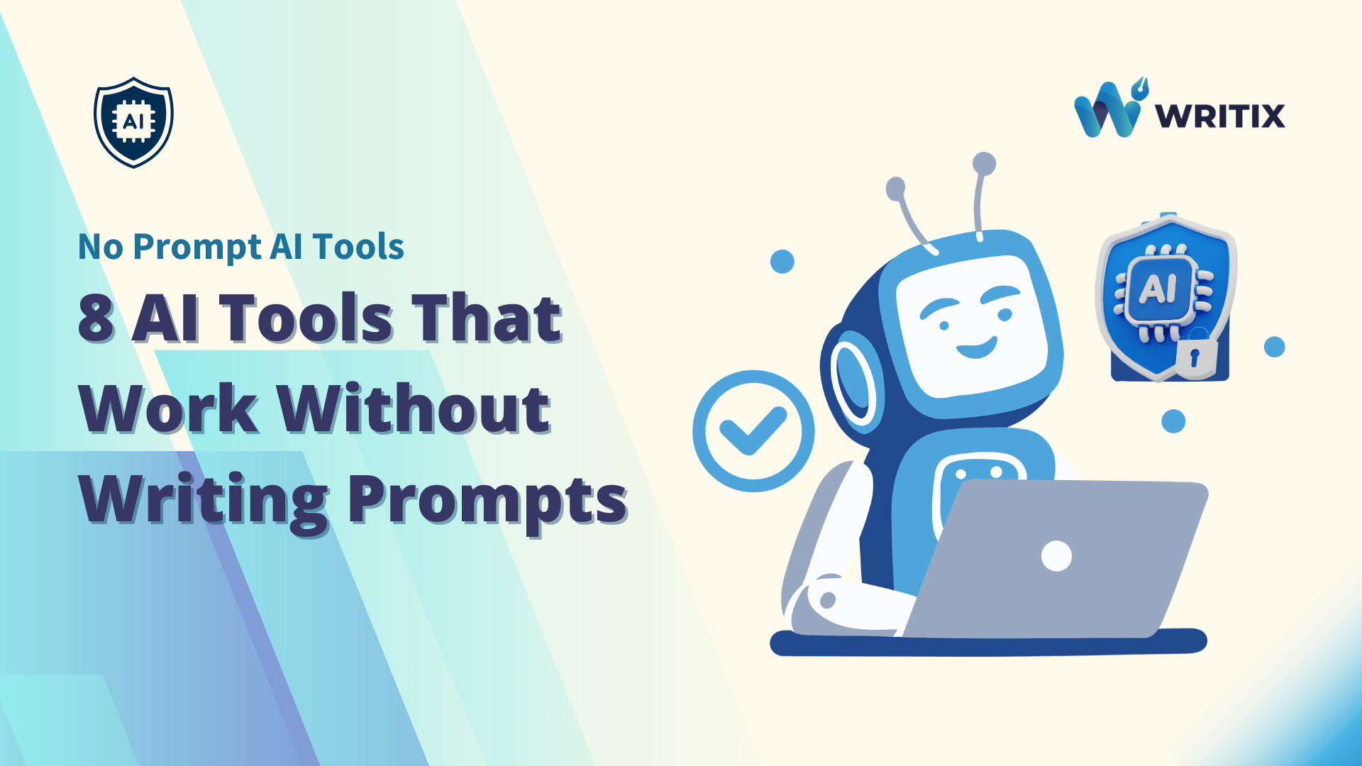 8 Best No Prompt AI Tools That Work Without Writing Prompts